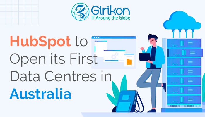 HubSpot to Open its First Data Centres in Australia